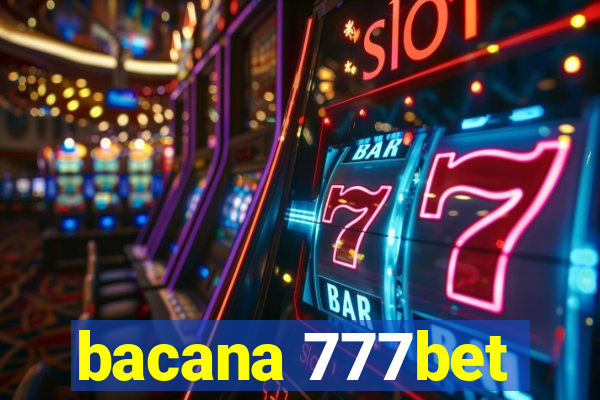 bacana 777bet